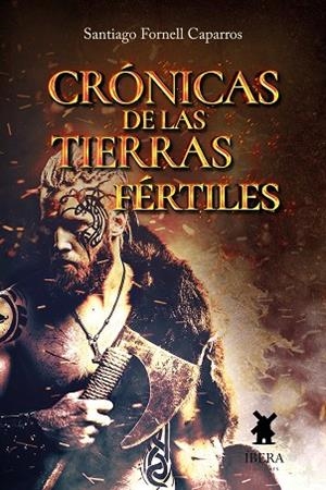 CRONICAS DE LAS TIERRAS FERTILES | 9789893736289 | FORNELL CAPARROS, SANTIAGO