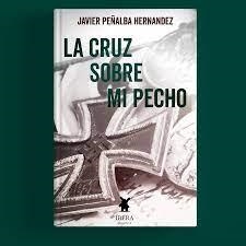 CRUZ SOBRE MI PECHO, LA | 9789893736845 | PEÑALBA HERNANDEZ, JAVIER