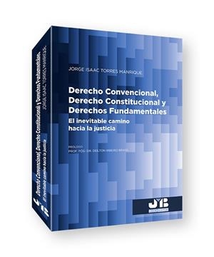 DERECHO CONVENCIONAL, DERECHO CONSTITUCIONAL Y DERECHOS FUNDAMENTALES | 9788419045607 | TORRES MANRIQUE, JORDE ISAAC