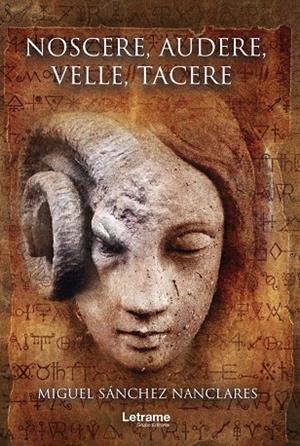 NOSCERE, AUDERE, VELLE, TACERE | 9788411145800 | SÁNCHEZ NANCLARES, MIGUEL