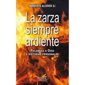 ZARZA SIEMPRE ARDIENTE, LA | 9788419307163 | ALCOVER IBAÑEZ, NORBERTO