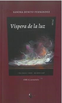 VISPERA DE LA LUZ | 9788419372178 | BENITO FERNANDEZ, SANDRA