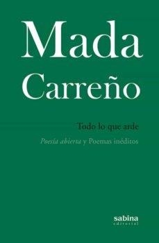 TODO LO QUE ARDE | 9788412412239 | CARREÑO, MADA