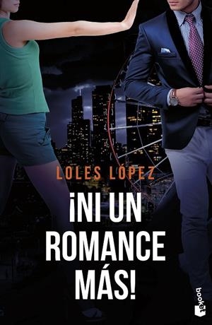 ¡NI UN ROMANCE MÁS! (SERIE CHICAGO 3) | 9788408260653 | LOPEZ, LOLES