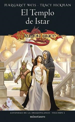 LEYENDAS DE LA DRAGONLANCE 01. EL TEMPLO DE ISTAR | 9788445011058 | WEIS, MARGARET / HICKMAN, TRACY