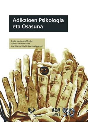ADIKZIOEN PSIKOLOGIA ETA OSASUNA | 9788413194202 | MACHIMBARRENA GARAGORRI, JUAN MANUEL