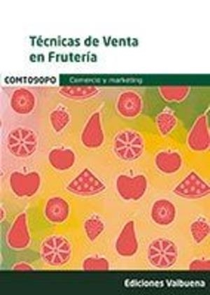 TECNICAS DE VENTA EN FRUTERIA | 9788413272115
