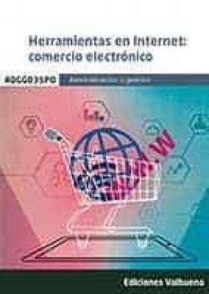HERRAMIENTAS EN INTERNET: COMERCIO ELECTRONICO | 9788413274485 | VARIOS AUTORES
