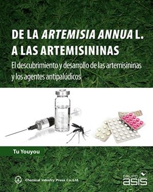 DE LA ARTEMISIA ANNUA L A LA ARTEMISININAS | 9788418706134
