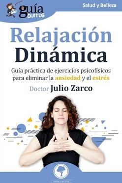 GUÍABURROS : RELAJACIÓN DINÁMICA | 9788419129314 | ZARCO, JULIO
