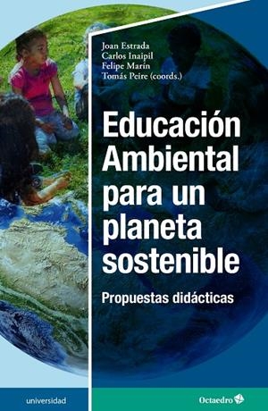 EDUCACIÓN AMBIENTAL PARA UN PLANETA SOSTENIBLE | 9788419023575