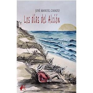 DÍAS DEL ALCIÓN, LOS | 9788419340900 | CASADO VÁZQUEZ, JOSÉ MANUEL