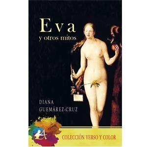EVA Y OTROS MITOS | 9788419340863 | GUEMAREZ CRUZ, DIANA