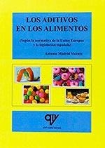 ADITIVOS EN LOS ALIMENTOS | 9788494285042 | MADRID VICENTE, ANTONIO