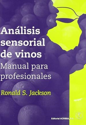 ANÁLISIS SENSORIAL DE VINOS | 9788420011271 | JACKSON, S. RONALD