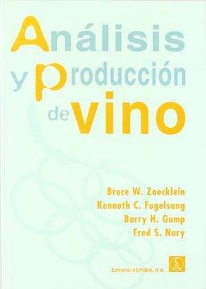 ANÁLISIS Y PRODUCCIÓN DE VINO | 9788420009360 | ZOECKLEIN, B. W.