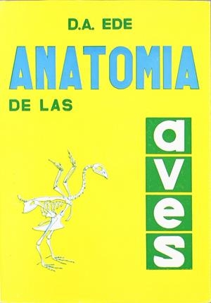 ANATOMÍA DE LAS AVES | 9788420001180 | EDE, D. A.