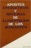 APORTES ENERGÉTICOS Y SISTEMAS DE ALIMENTACIÓN DE LOS RUMIANTES | 9788420004204 | GOUGH, C. H.