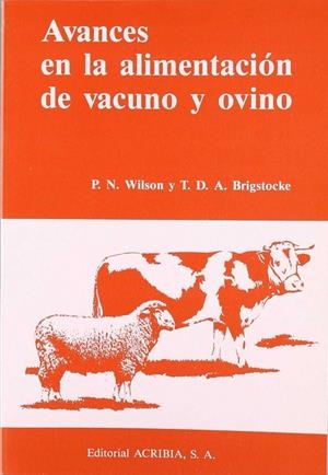 AVANCES EN LA ALIMENTACIÓN DE VACUNO Y OVINO | 9788420006024 | WILSON, P. N.
