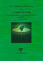 CAMBIO CLIMÁTICO Y EL ACUERDO DE PARÍS, EL | 9788494439872 | MADRID VICENTE, ANTONIO