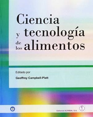 CIENCIA Y TECNOLOGÍA DE LOS ALIMENTOS | 9788420011769 | CAMPBELL-PLATT, GEOFFREY