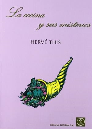 COCINA Y SUS MISTERIOS, LA | 9788420008714 | THIS, HERVÉ