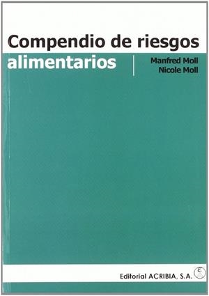 COMPENDIO DE RIESGOS ALIMENTARIOS | 9788420010687 | MOLL, MANFRED / MOLL, NICOLE