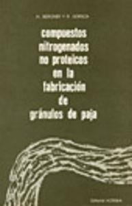 COMPUESTOS NITROGENADOS NO PROTEICOS EN LA FABRICACIÓN DE GRÁNULOS | 9788420004242 | BERGNER, HANS