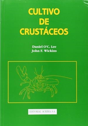 CULTIVO DE CRUSTÁCEOS | 9788420007960 | LEE, DANIEL O. / WICKINS, JOHN F.