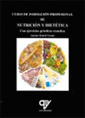 CURSO DE FORMACIÓN PROFESIONAL DE NUTRICIÓN Y DIETÉTICA | 9788494516696 | MADRID VICENTE, ANTONIO