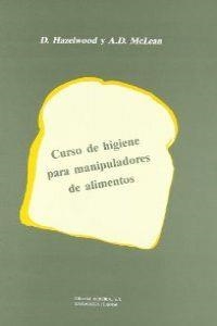CURSO DE HIGIENE PARA MANIPULADORES DE ALIMENTOS | 9788420007533 | HAZELWOOD, D.
