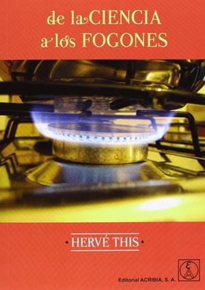 DE LA CIENCIA A LOS FOGONES | 9788420011684 | THIS, HERVÉ