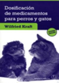DOSIFICACIÓN DE MEDICAMENTOS PARA PERROS Y GATOS | 9788420011608 | KRAFT, WILFRIED
