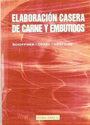 ELABORACIÓN CASERA DE CARNE Y EMBUTIDOS | 9788420008042 | SCHIFFNER, EBERHARD