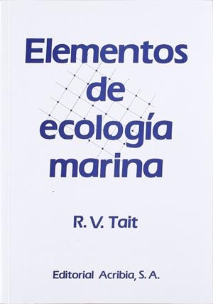 ELEMENTOS DE ECOLOGÍA MARINA | 9788420005973 | TAIT, RONALD VICTOR