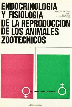 ENDOCRINOLOGÍA Y FISIOLOGÍA REPRODUCCIÓN ANIMALES ZOOTÉCNICOS | 9788420002729 | SMIDT, DIEDRICH / ELLENDORFF, FRANZ