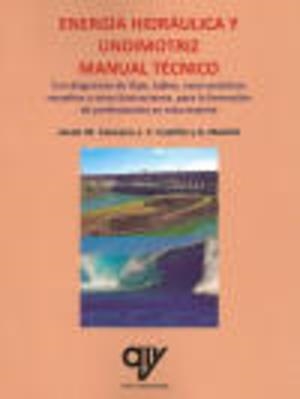 ENERGÍA HIDRÁULICA Y UNDIMOTRIZ. MANUAL TÉCNICO | 9788412095432 | MADRID VICENTE, ANTONIO