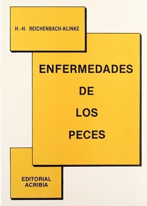 ENFERMEDADES DE LOS PECES | 9788420005096 | REICHENBACH-KLINKE, H. HERMANN