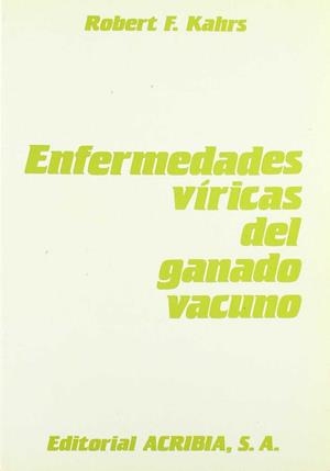 ENFERMEDADES VÍRICAS DEL GANADO VACUNO | 9788420005607 | KAHRS, ROBERT F.