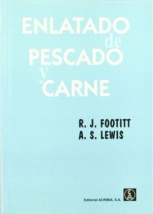 ENLATADO DE PESCADO Y CARNE | 9788420008721 | FOOTITT, R. J. / LEWIS, A. S.