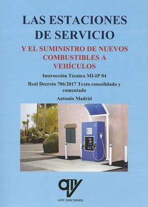 ESTACIONES DE SERVICIO, LAS | 9788494782497 | MADRID VICENTE, ANTONIO