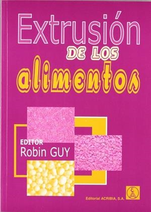 EXTRUSIÓN DE LOS ALIMENTOS | 9788420009810 | GUY, ROBIN