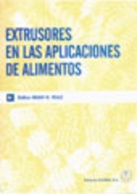 EXTRUSORES EN LAS APLICACIONES DE ALIMENTOS | 9788420010274 | RIAZ, MIAN