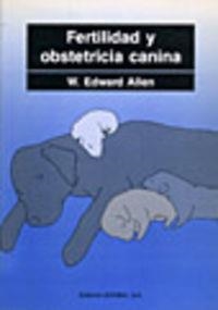 FERTILIDAD Y OBSTETRICIA CANINA | 9788420007458 | ALLEN, EDWARD W.
