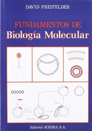 FUNDAMENTOS DE BIOLOGÍA MOLECULAR | 9788420006154 | FREIFELDER, DAVID