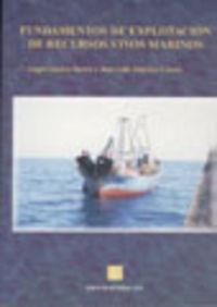 FUNDAMENTOS DE EXPLOTACIÓN DE RECURSOS VIVOS MARINOS | 9788420008585 | GUERRA SIERRA, ÁNGEL