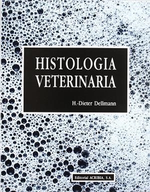 HISTOLOGÍA VETERINARIA | 9788420007557 | DELLMANN, HORST-DIETER