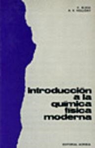 INTRODUCCION A LA QUÍMICA FÍSICA MODERNA | 9788420002934 | BLOOCK, H.