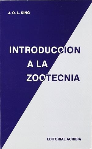 INTRODUCCIÓN A LA ZOOTECNIA | 9788420004617 | KING, L. J. O.