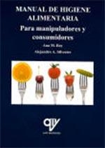 MANUAL DE HIGIENE ALIMENTARIA | 9788494555855 | REY, ANA MARÍA / SILVESTRE, ALEJANDRO ANDRÉS
